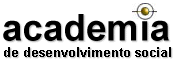 Academia de Desenvolvimento Social (Social Development Academy Institute)