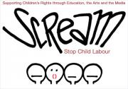 SCREAM - Stop Child Labour !  Supporting Children's Rights through Education, the Arts and the Media (trabajo infantil, le travail des enfants)
